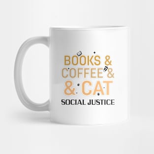 books and coffee and cat and social justice Mug